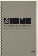 Shine - our calling, our lifestyle